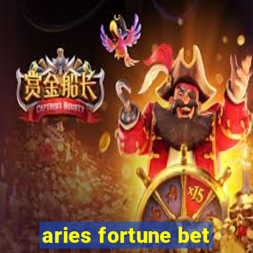 aries fortune bet